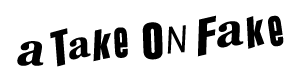 2023-07-08_aTakeOnFake_300